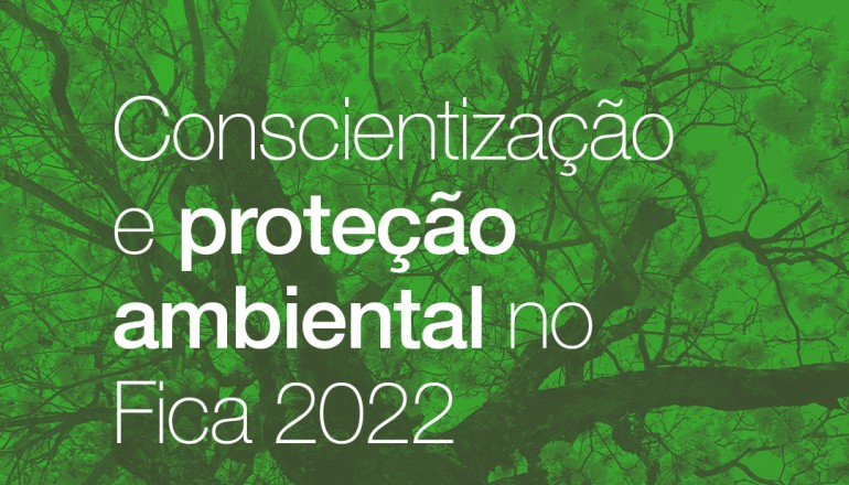 Fica 2022 levará ações de conscientização e proteção ambiental para a cidade de Goiás